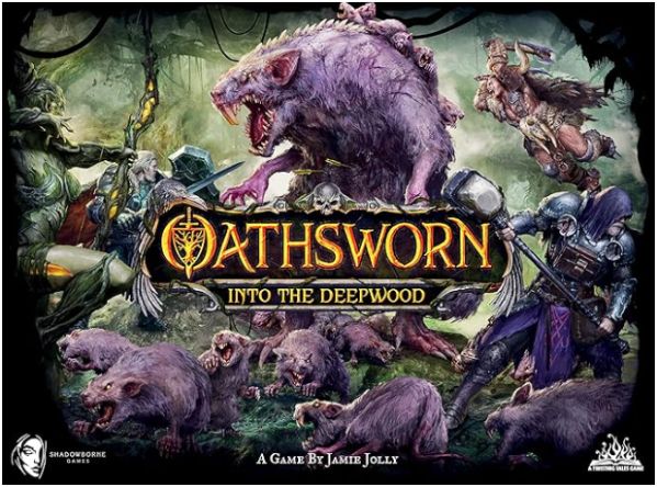 Oathsworn Into the Deepwood