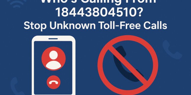 18443804510 — What It Is, Who Might Be Calling, and What You Should Do