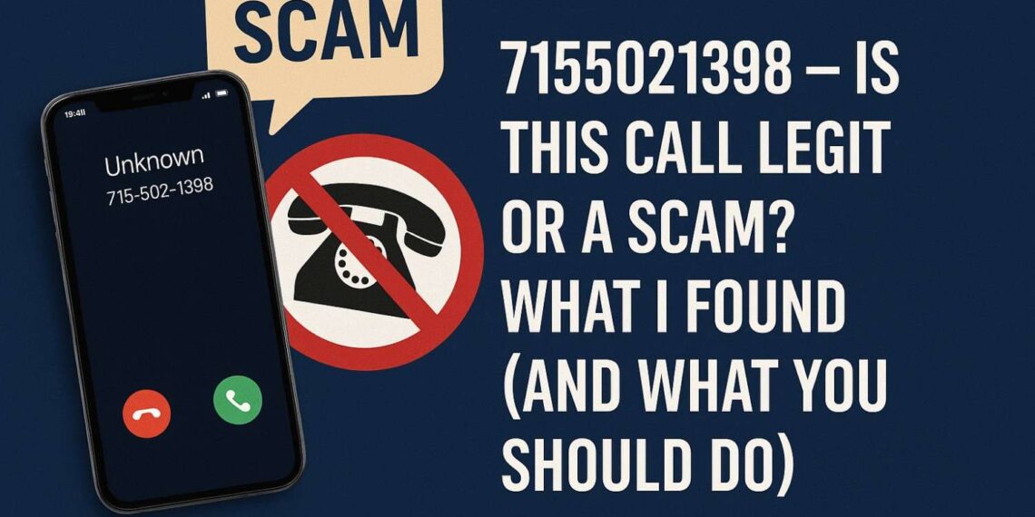 7155021398 — Is This Call Legit or a Scam